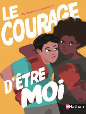cover image of Le courage d'être moi